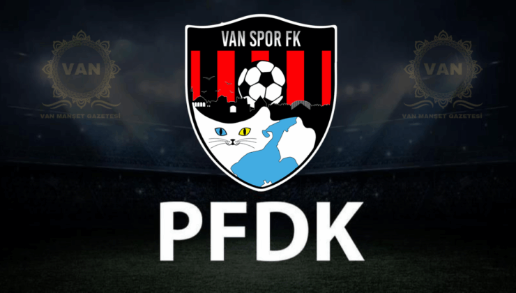 PFDK Vanspor’a Ağır Ceza Kesti!