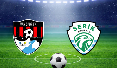 Vanspor – Serikspor Maçı Ne Zaman, Saat Kaçta?